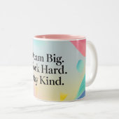 Inspirational Mug – "Dream Big. Work Hard. Stay Ki ツートーンマグカップ (正面右)