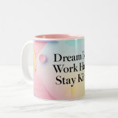 Inspirational Mug – "Dream Big. Work Hard. Stay Ki ツートーンマグカップ (正面左)