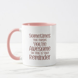 Inspirational Mug – You’re Awesome Reminder マグカップ