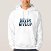 inspirational, "Never give up",  T-Shirt パーカ (正面)