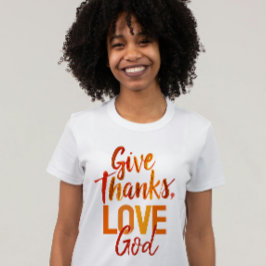 Inspirational Orange Give Thanks God Paint Script Tシャツ