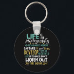 Inspirational Photography Life Quote Photographer キーホルダー<br><div class="desc">Life is like photography. Focus on what's important and capture the good times. Inspirational and motivational quote design for photographers. Cool vintage retro typography merchandise for those who love taking photos, member of photography club. Perfect for amateur or professional photographers who carry cameras and lenses everywhere. Great Christmas gift and...</div>