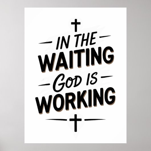 🌟 Inspirational Poster – “In the Waiting God is W ポスター (正面)