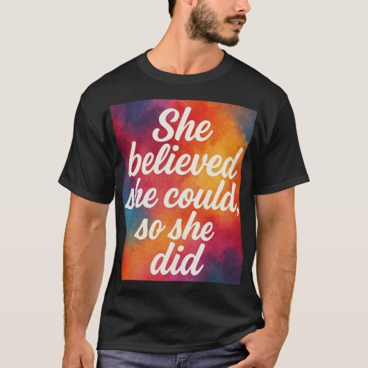 Inspirational quote design for women  tシャツ (正面)