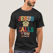 Inspirational quote Jesus Calling You Tシャツ (正面)