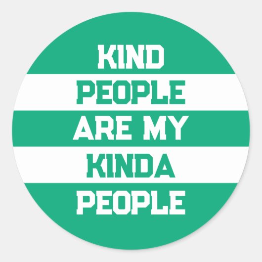 Inspirational Quote - Kind People My People ラウンドシール (正面)