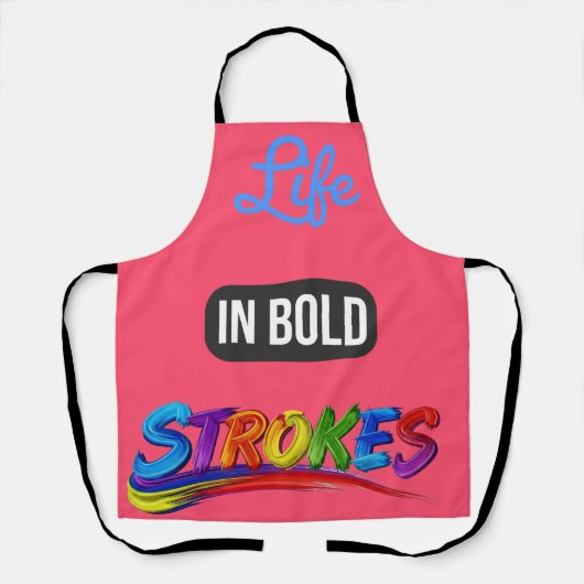 Inspirational Quote "Life in Bold Strokes" Kitchen エプロン (正面)