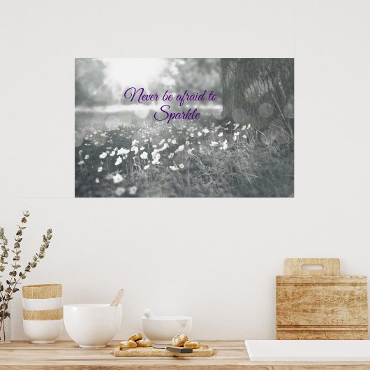 Inspirational Quote Never be Afraid to Sparkle ポスター (キッチン)