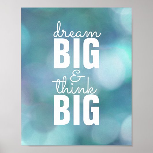 inspirational quote poster dream big think big ポスター (正面)