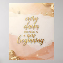 Inspirational Quote Poster – “Every Dawn Brings a ポスター