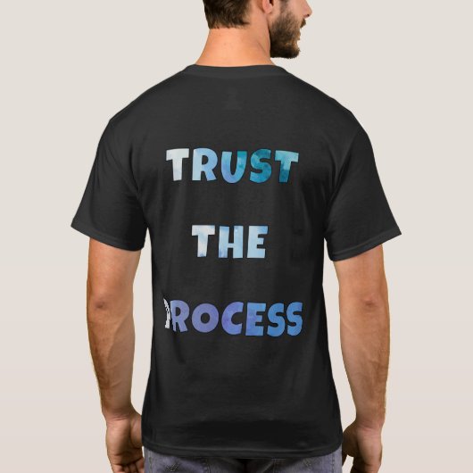 Inspirational Quote – Trust The Process Typography Tシャツ (裏面)