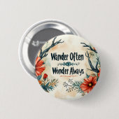 Inspirational Quote : Wander Often, Wonder Always 缶バッジ (正面&裏面)