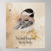 Inspirational quote Watercolor Chickadee Bird ポスター (正面)