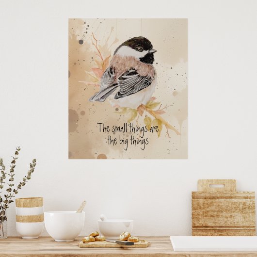 Inspirational quote Watercolor Chickadee Bird ポスター (キッチン)