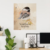 Inspirational quote Watercolor Chickadee Bird ポスター (ホームオフィス)
