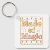 Inspirational Sparkly "Made of Magic" キーホルダー (正面)