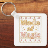 Inspirational Sparkly "Made of Magic" キーホルダー (正面)