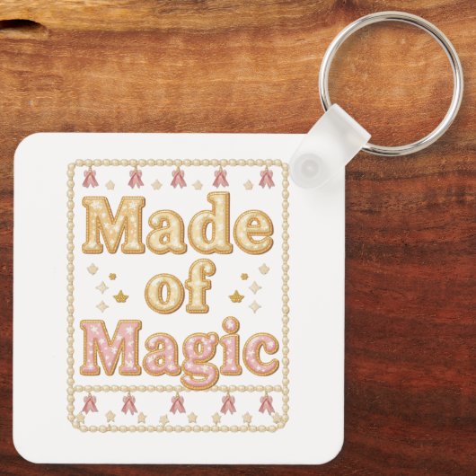 Inspirational Sparkly "Made of Magic" キーホルダー (裏面)