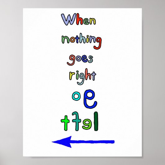 Inspirational Typographical Art Go Left Poster ポスター (正面)