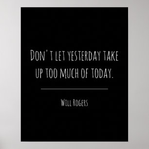 Inspirational Yesterday Today Quote ポスター