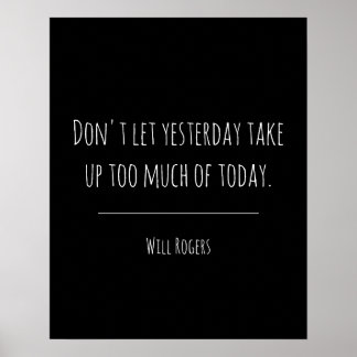 Inspirational Yesterday Today Quote ポスター