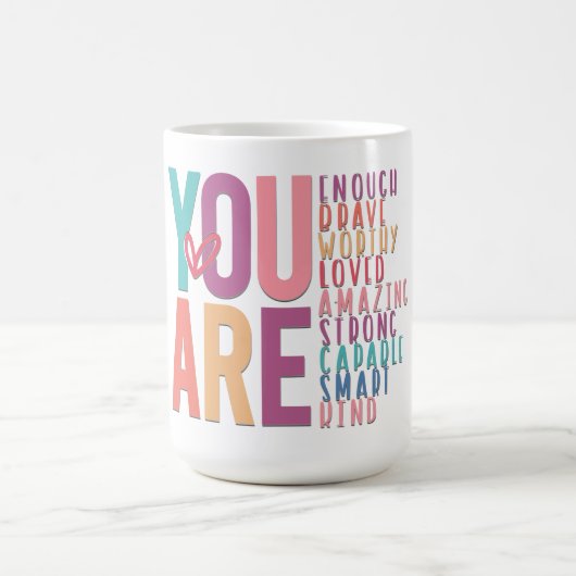 Inspirational You Are Enough コーヒーマグカップ (中央)