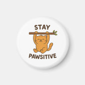  Inspiring "Stay pawsitive" Quote Print マグネット (正面)