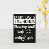 Insrational Everyday Is A New Beginning Sarcasm Te カード (黄色い花)