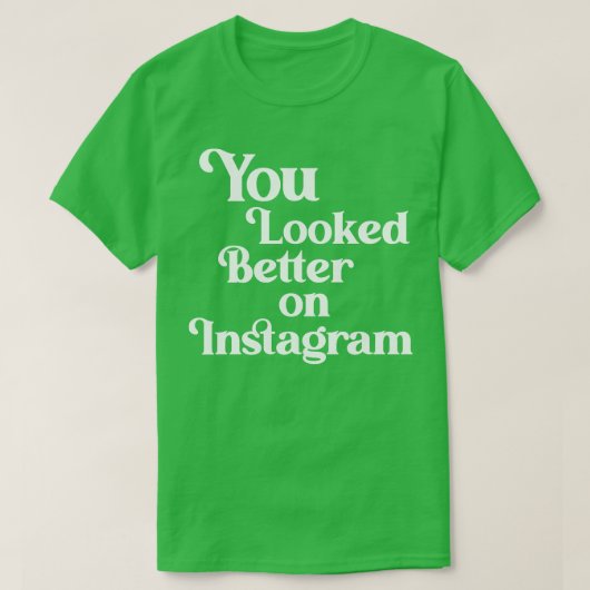 Instagramで見た方が良かった Tシャツ (デザイン正面)