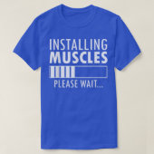 installing muscles please wait loading funny work tシャツ (デザイン正面)