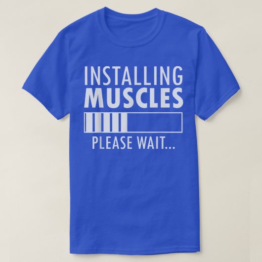 installing muscles please wait loading funny work tシャツ (デザイン正面)