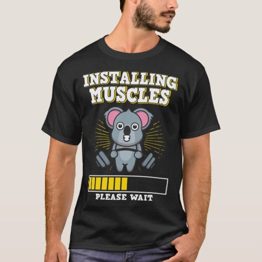 Installing Muscles Please Wait Strength Muscles We Tシャツ (正面)