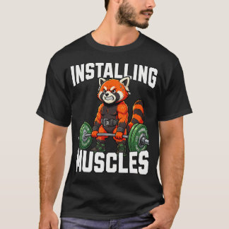 Installing Muscles Red Panda Weightlifting Gym Tシャツ