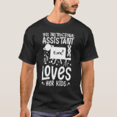 Instructional Assistant Appreciation School Teache Tシャツ (正面)