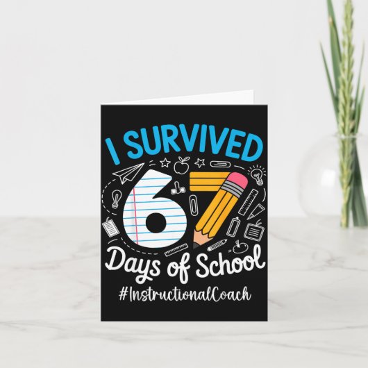 Instructional Coach Survived 67 Days Of School Hum カード (正面)