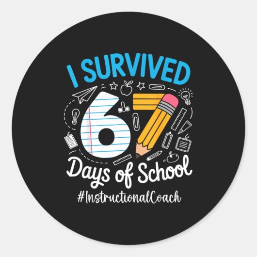 Instructional Coach Survived 67 Days Of School Hum ラウンドシール (正面)