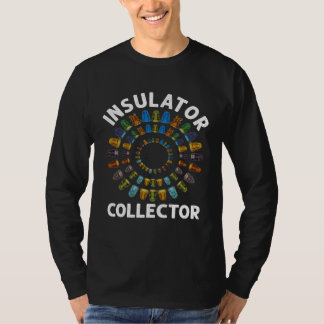 Insulator Collector Antiques Collecting Antique Tシャツ