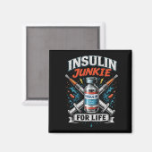 Insulin Junkie For Life マグネット (正面/裏面)