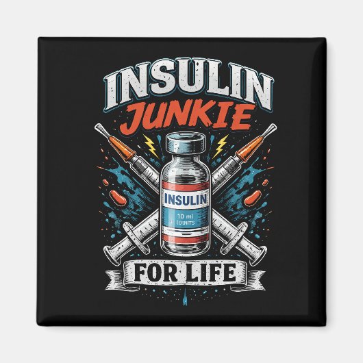Insulin Junkie For Life マグネット (正面)