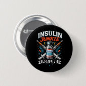 Insulin Junkie For Life 缶バッジ (正面&裏面)