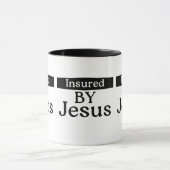 Insured By Jesus Christian Faith Over Fear Coffee マグカップ (中央)