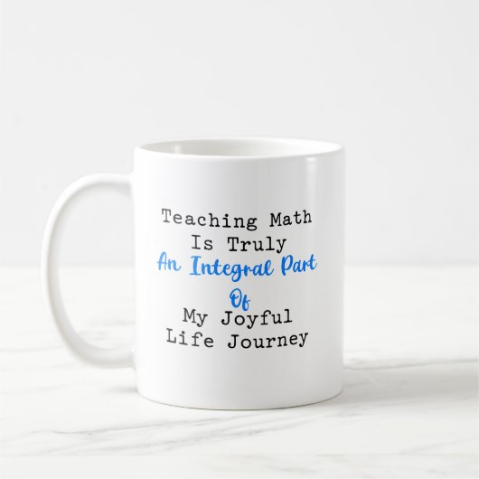 Integral Part Joyful Math Teacher Life Journey コーヒーマグカップ (左)