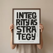 Integrity As Strategy - Typography Print |Wall Art ポスター