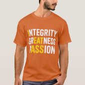 Integrity Greatness Passion Tシャツ (正面)