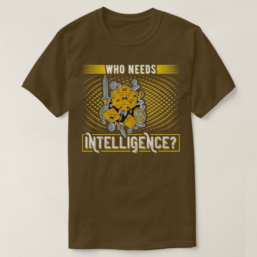Intelligenceの役割おもしろいを必要遊とする Tシャツ (デザイン正面)
