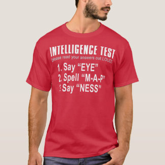 IntelligenceテストSay M A P Ness おもしろいパパjok Tシャツ