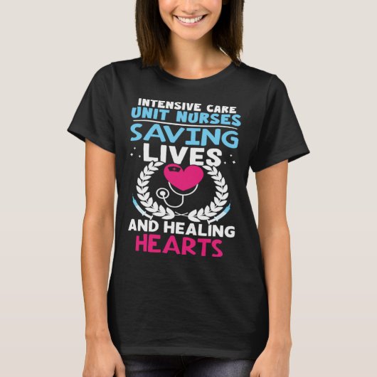 Intensive Care Unit Nurses Saving Lives Healing He Tシャツ (正面)