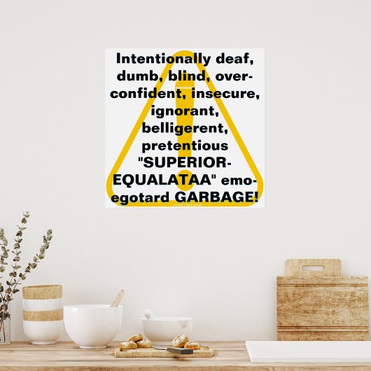 Intentionally deaf, dumb, blind... ポスター (キッチン)