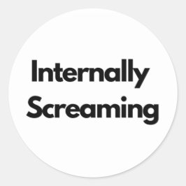 "Internally Screaming" funny ラウンドシール