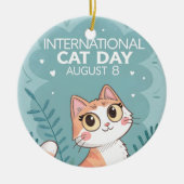 International Cat Day Cute Whimsical Cat Art セラミックオーナメント (正面)